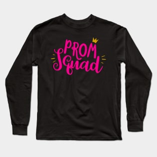 Prom Squad 2024 I Graduate Prom Class Of 2024 Long Sleeve T-Shirt